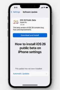 How to Install iOS 26 Public Beta on iPhone